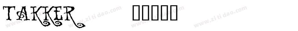 TAKKER__字体转换
