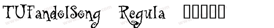 TUFandolSong-Regula字体转换