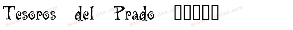 Tesoros_del_Prado字体转换