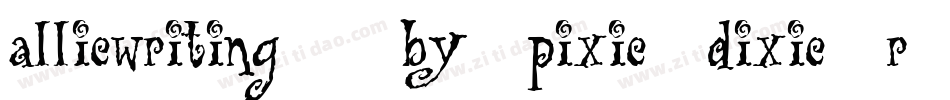 alliewriting__by_pixie_dixie_rulz字体转换