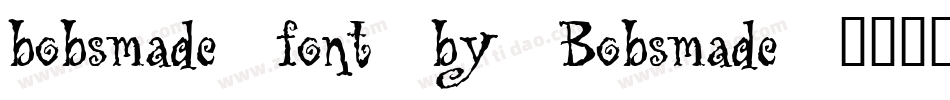 bobsmade_font_by_Bobsmade字体转换