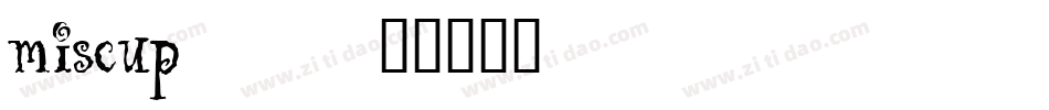 miscup__字体转换