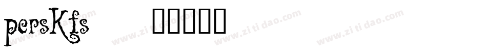 perskfs_字体转换