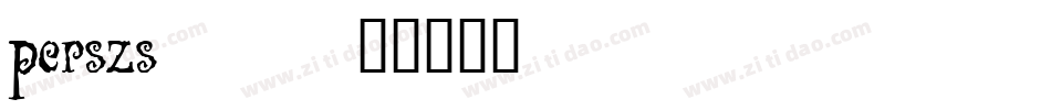 perszs__字体转换