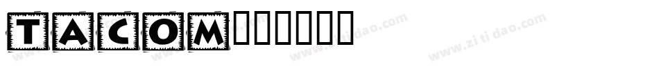 TACOM字体转换