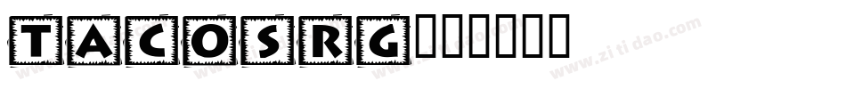 TACOSRG字体转换