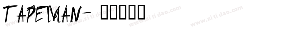 TAPEMAN字体转换