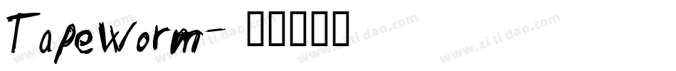 Tapeworm字体转换