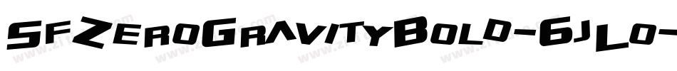 SfZeroGravityBold-6jLo字体转换 SfZeroGravityBold-6jLo字体转换