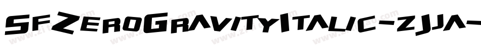 SfZeroGravityItalic-zJja字体转换