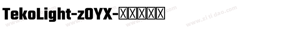 TekoLight-zOYX字体转换