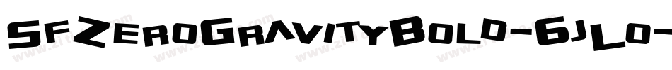 SfZeroGravityBold-6jLo字体转换 SfZeroGravityBold-6jLo字体转换