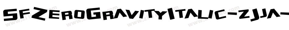 SfZeroGravityItalic-zJja字体转换