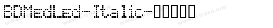 BDMedLed-Italic字体转换