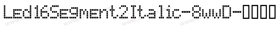 Led16Segment2Italic-8wwD字体转换