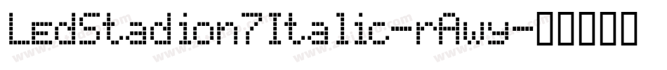LedStadion7Italic-rAwy字体转换