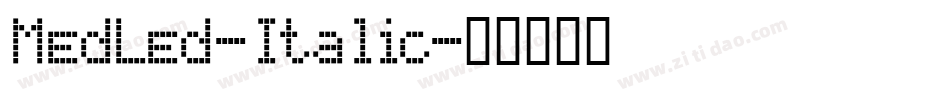 MedLed-Italic字体转换