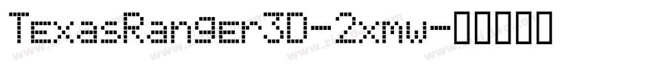 TexasRanger3D-2xmw字体转换