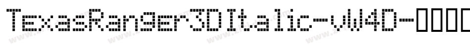 TexasRanger3DItalic-vW4D字体转换