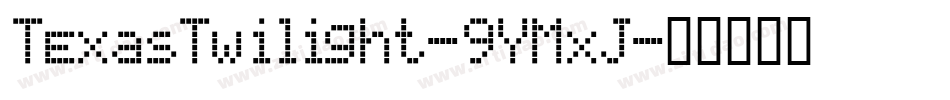 TexasTwilight-9YMxj字体转换