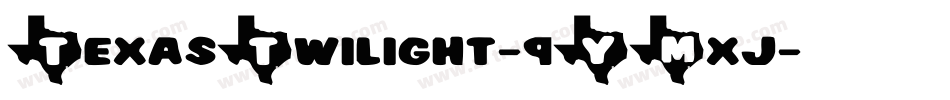 TexasTwilight-9YMxj字体转换