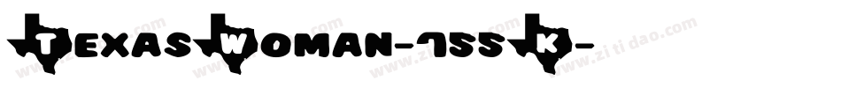 TexasWoman-755K字体转换