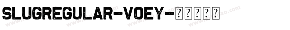 SlugRegular-v0ey字体转换