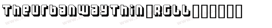 TheUrbanWayThin-Rgll字体转换