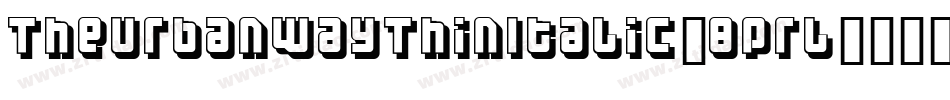 TheUrbanWayThinItalic-Bprl字体转换