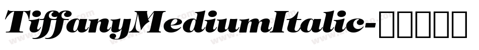 TiffanyMediumItalic字体转换