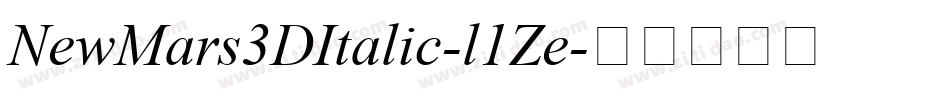 NewMars3DItalic-l1Ze字体转换