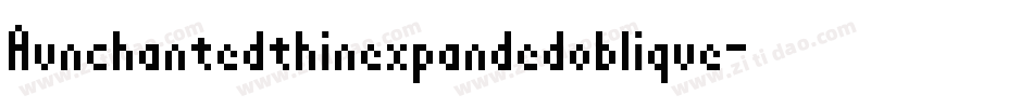 Aunchantedthinexpandedoblique-m11m字体转换