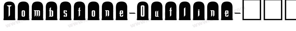 Tombstone-Outline字体转换