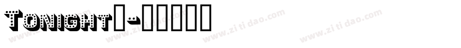Tonight_字体转换