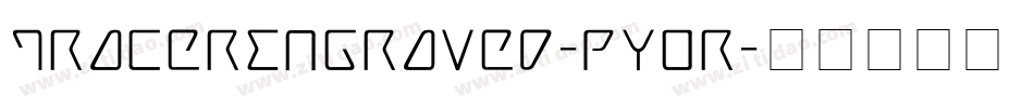 TracerEngraved-pY0R字体转换