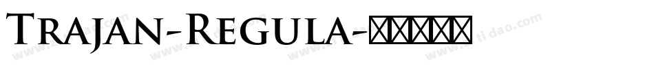 Trajan-Regula字体转换