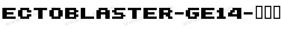 Ectoblaster-gE14字体转换