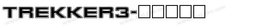 TREKKER3字体转换
