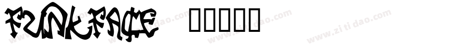 FUNKFACE字体转换