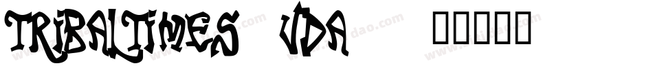 TribalTimes-vda7字体转换