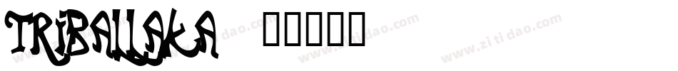 Triballaka字体转换
