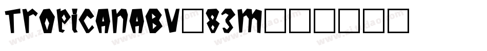 TropicanaBv-83M字体转换