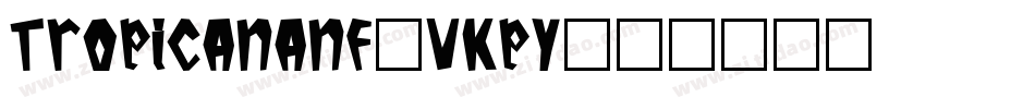 TropicanaNf-vKPy字体转换