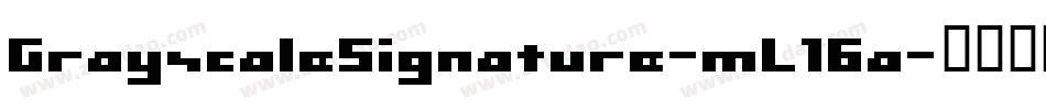 GrayscaleSignature-mL16a字体转换