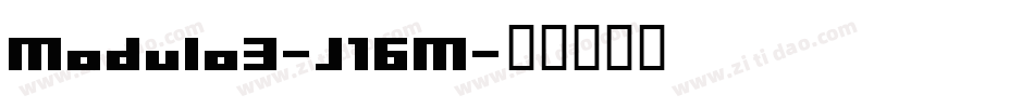 Modulo3-J16M字体转换