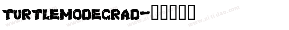 turtlemodegrad字体转换
