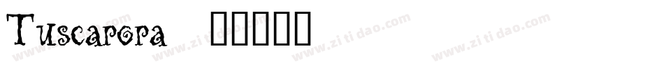 Tuscarora字体转换