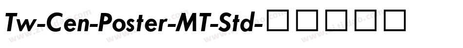 Tw-Cen-Poster-MT-Std字体转换