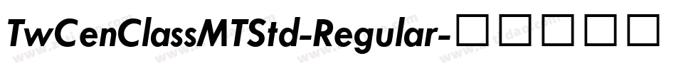TwCenClassMTStd-Regular字体转换