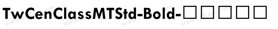TwCenClassMTStd-Bold字体转换